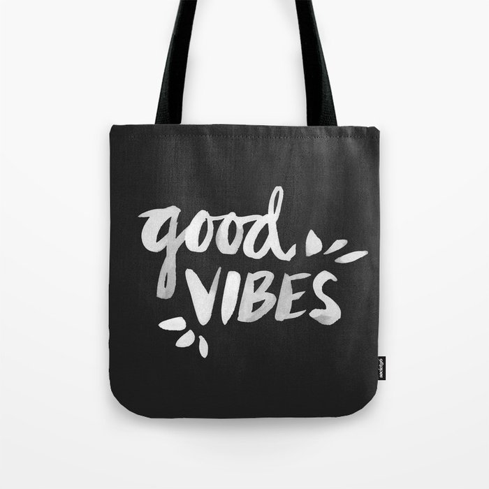 Good Vibes – White Ink Tote Bag