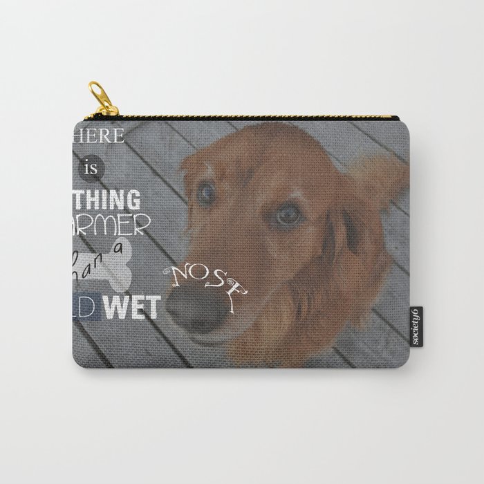 Cold, Wet Nose Carry-All Pouch