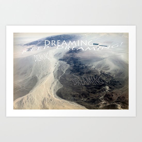 KEEP DREAMING Art Print