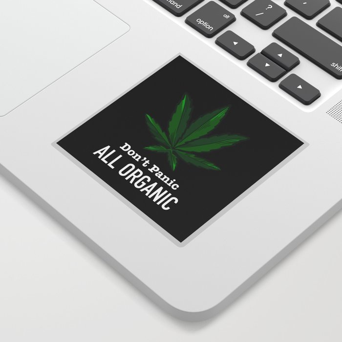 Don't Panic All Organic - Funny Weed Marijuana Cannabis Sticker
