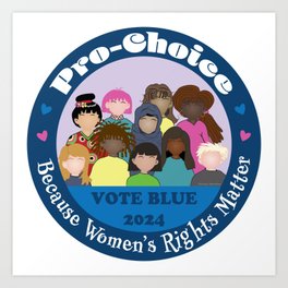 Pro-Choice | Women's Rights Art Print