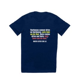 Martin Luther King Jr Day Quote MLK T Shirt