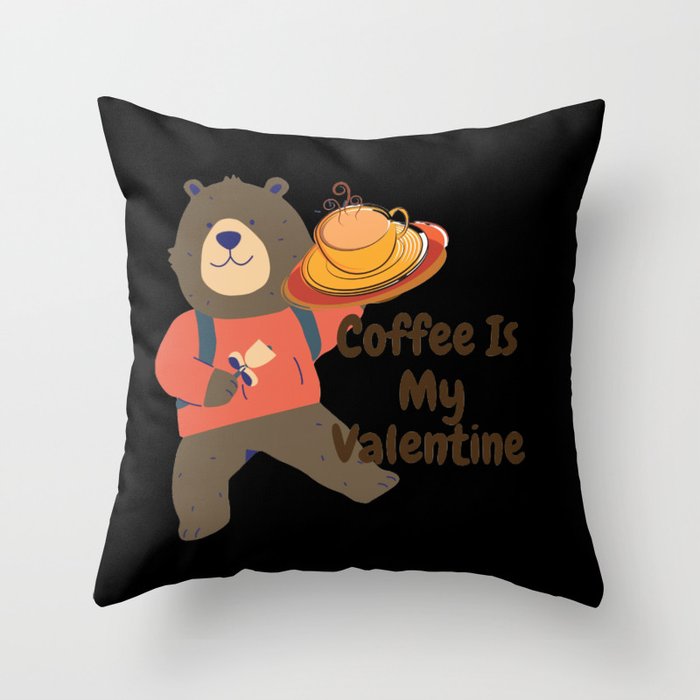 Coffee Is My Valentine Throw Pillow
