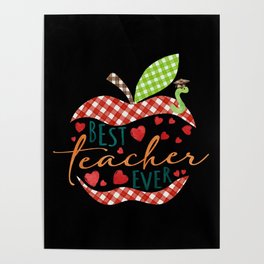 Best teacher ever quote gift Poster