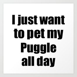 Puggle Dog Lover Mom Dad Funny Gift Idea Art Print | Black And White, Graphicdesign, Comic, Ink, Digital, Typography 