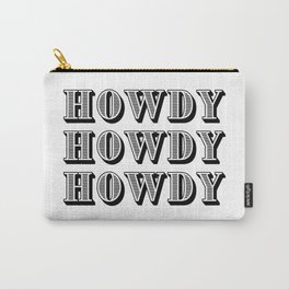 Black And White Howdy Carry-All Pouch