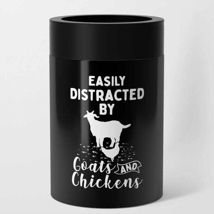 Easily Distracted By Goats And Chickens Can Cooler
