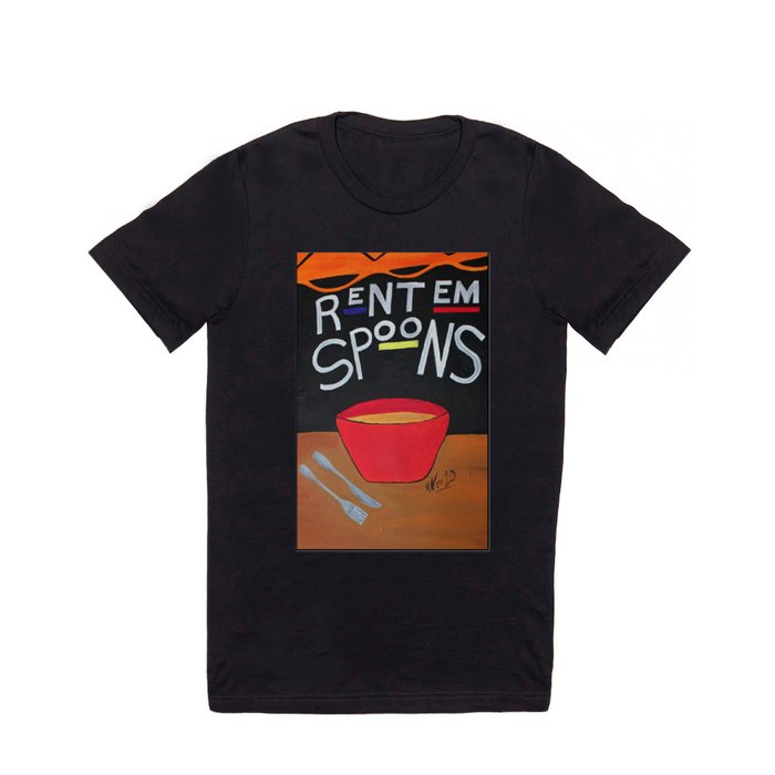 Rent Em Spoons T Shirt