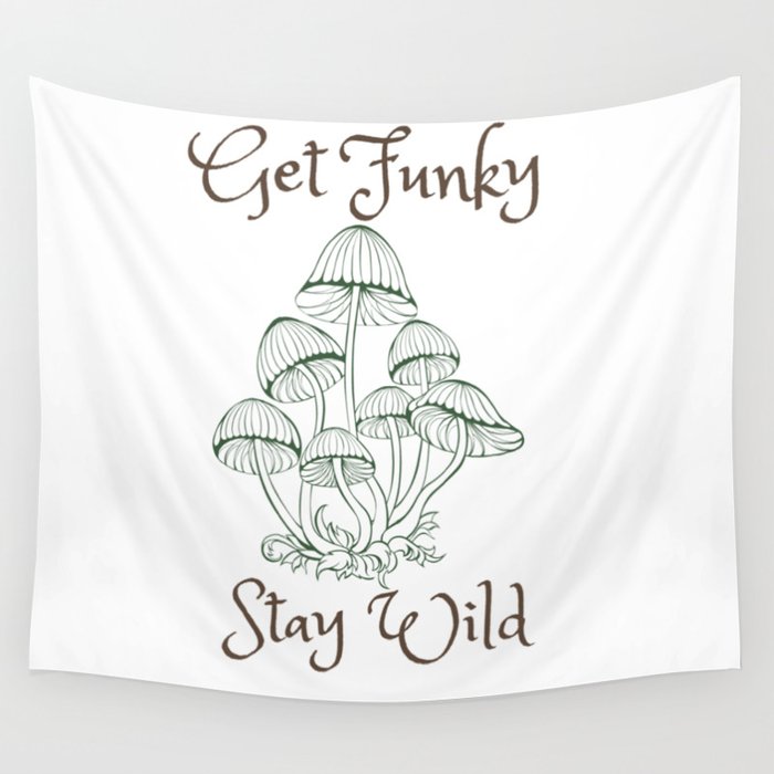 Get Funky, Stay Wild Wall Tapestry