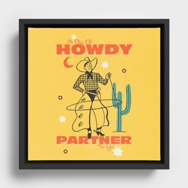 Howdy Parter | Southern Cowboy Art Print Framed Canvas