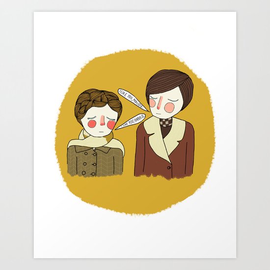 I Like You Maude Art Print