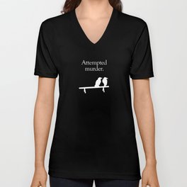 Attempted Murder (white design) V Neck T Shirt