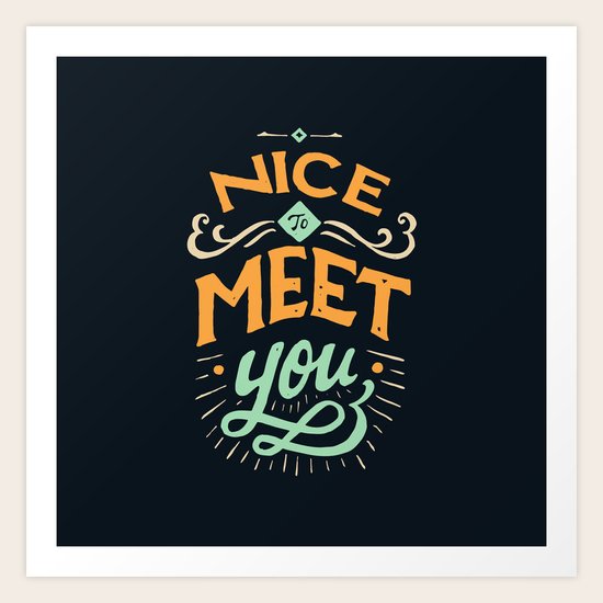 Meet You Art Print