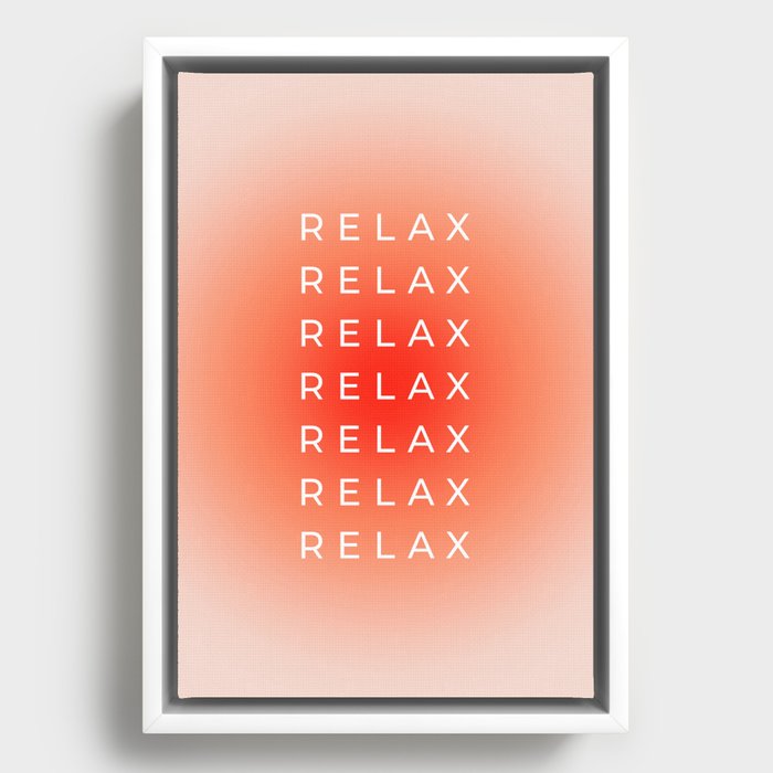 Relax Relax Framed Canvas
