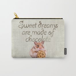 Sweet dreams are made of chocolate Carry-All Pouch
