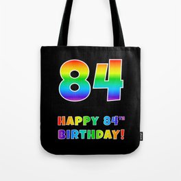 [ Thumbnail: HAPPY 84TH BIRTHDAY - Multicolored Rainbow Spectrum Gradient Tote Bag ]