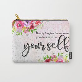 To be yourself Carry-All Pouch