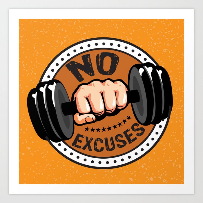 No Excuses Gym Fitness Motivational Quote Art Print