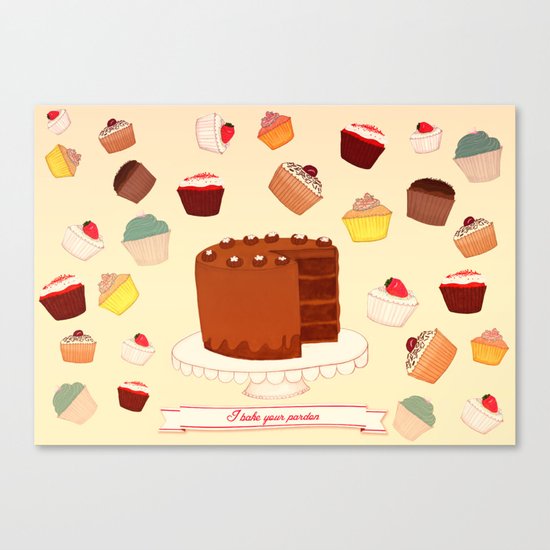 I Bake your Pardon! Canvas Print