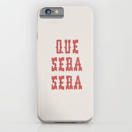 Que Sera Sera iPhone & iPod Case