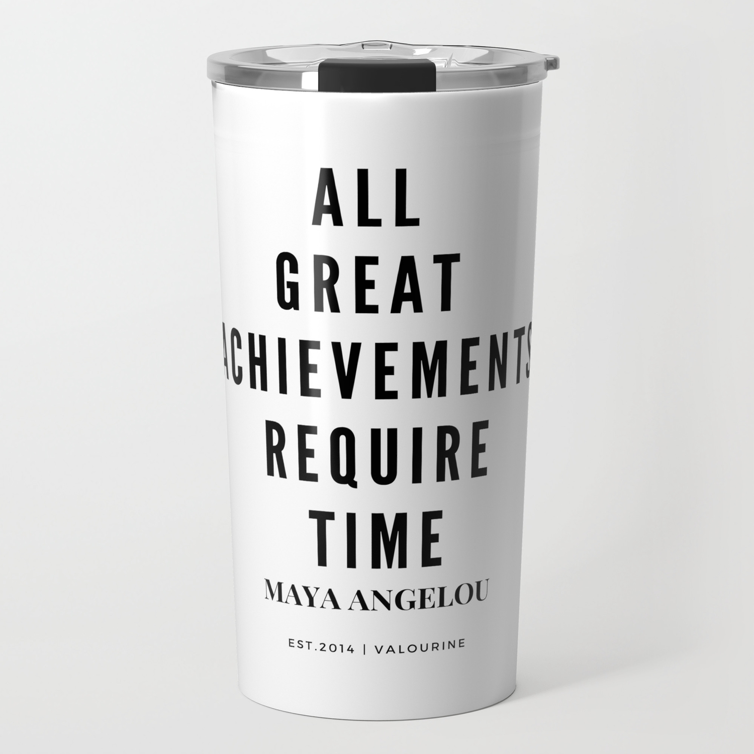 Maya Angelou Quote All Great Achievements Require Time Travel Mug By Quotes And Sayings Society6