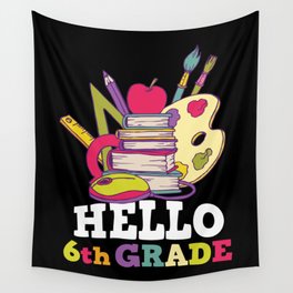 Hello 6th Grade Back To School Wall Tapestry