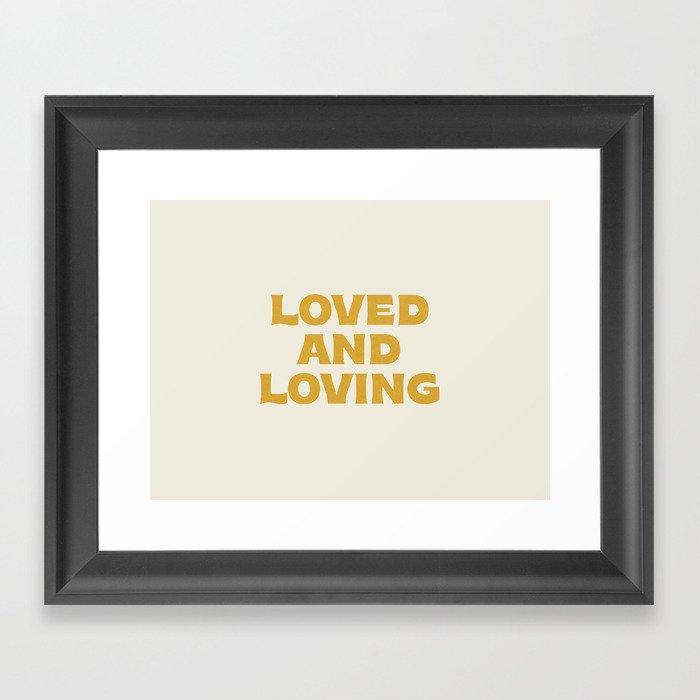 Loved and loving - gold Framed Art Print