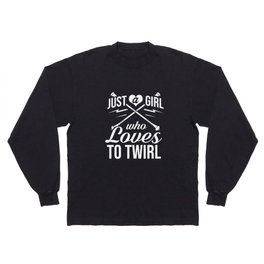 Baton Twirling Majorette Dance Twirler Beginner Long Sleeve T-shirt
