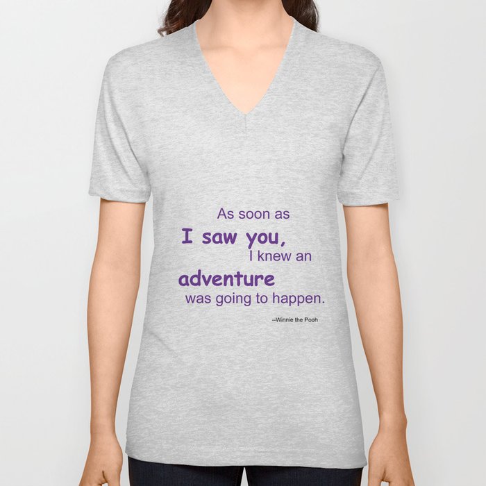 As soon as I saw you, I knew an adventure was going to happen V Neck T Shirt