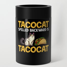 Tacocat Spelled Backwards Taco Cat Kitten Can Cooler