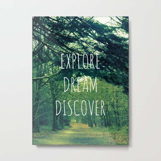 Explore. Dream. Discover. Metal Print