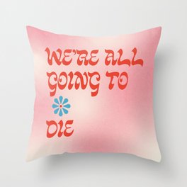 Inspirational Reminder Throw Pillow