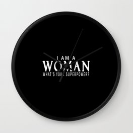 I am a Woman Wall Clock