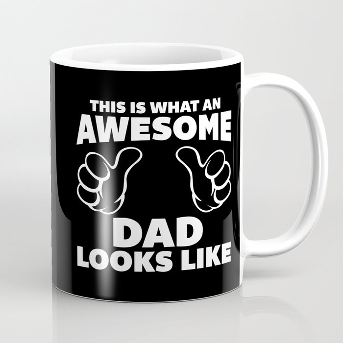 Awesome Dad Funny Quote Coffee Mug By Stripey Society6