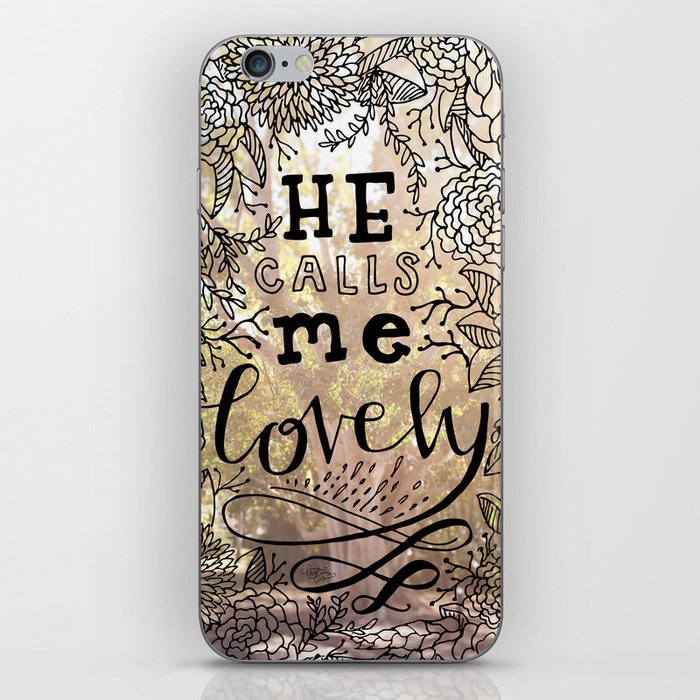 He Calls Me Lovely iPhone Skin