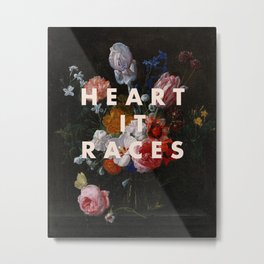 HEART IT RACES Metal Print | Oilpaintingprint, Pop Art, Graphicdesign, Floral, Typography, Digital, Stilllife, Heartitraces 