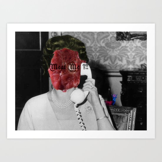 Meat the Queen Art Print