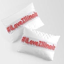 "#iLoveIllinois " Cute Design. Buy Now Pillow Sham