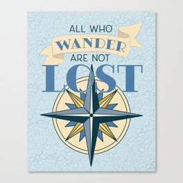 All Who Wander Are Not Lost Nautical Compass Canvas Print