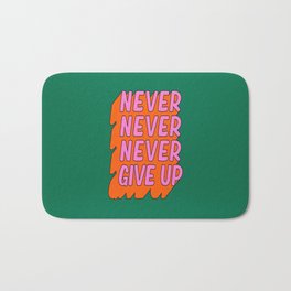 Never, Never Give Up Bath Mat | Graphicdesign, Girls, Handlettered, Positive, Curated, Dorm, Type, Quotes, Digital, Hardwork 