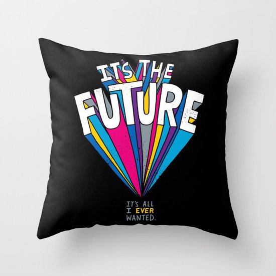 The Future Throw Pillow