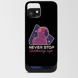 Never Stop Looking Up - Outer Space Galaxy Solar System iPhone Card Case