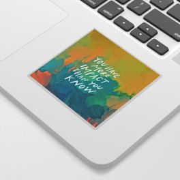 "You Have More Impact Than You Know." Sticker