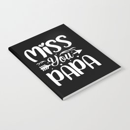 Miss you Papa retro Fathers day 2022 Notebook