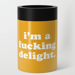 I'm A Fucking Delight Funny Offensive Quote Can Cooler