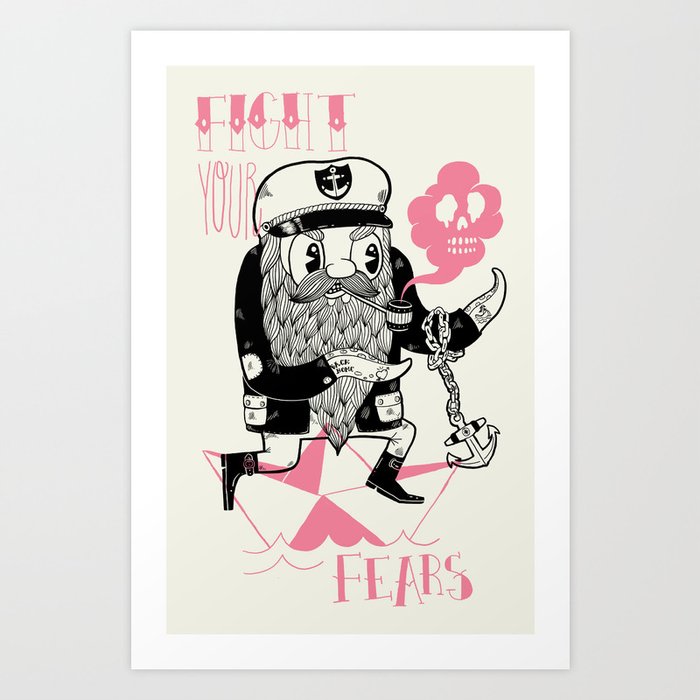 Fight Your Fears Art Print