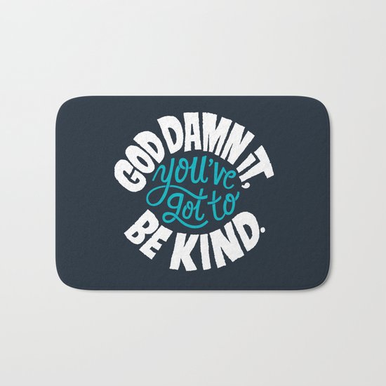 Be Kind. Bath Mat