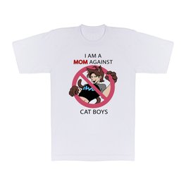 Mom against Cat Boys T Shirt