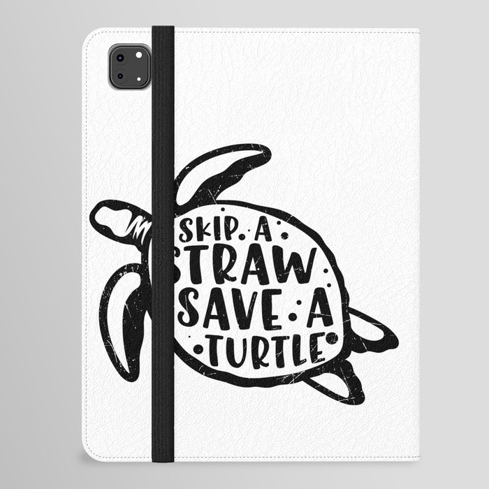 Skip A Straw Save A Turtle iPad Folio Case