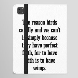 To have faith is to have wings - J.M. Barrie Quote - Literature - Typography Print iPad Folio Case
